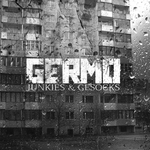 Junkies & Gesocks (Explicit)