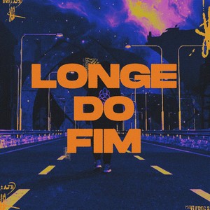 Longe do Fim (Explicit)