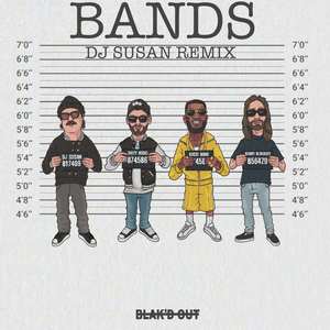 Bands (DJ Susan Remix|Explicit)