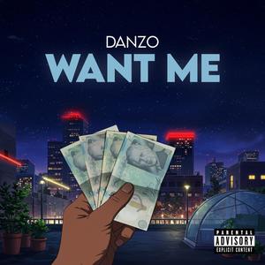 Want Me (Explicit)