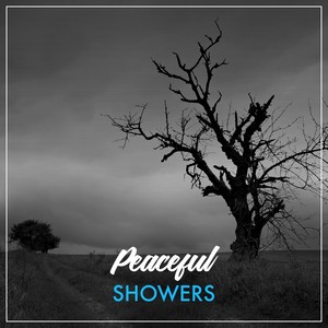 #Peaceful Showers