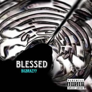 Blessed (Explicit)