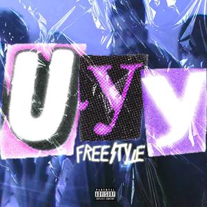 Uyy Freestyle (feat. SARC THE EAST FACE, Winner Lc, Tamoy Blanco & Dnyel Fmn) [Explicit]