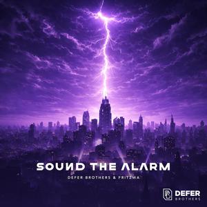 Sound The Alarm (Explicit)