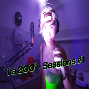 La 200 , Sessions #1 (Explicit)