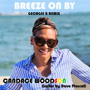 Breeze on by (Georgie B Remix)