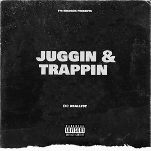 JUGGIN & TRAPPIN (feat. Kenzo k1dd) [Explicit]