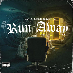 Run Away (Explicit)