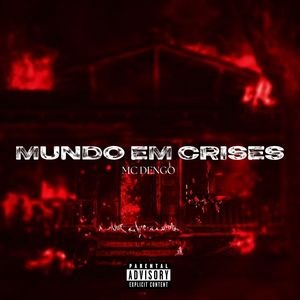Mundo Em Crises (Explicit)