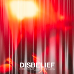 Disbelief (Explicit)