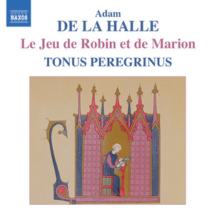 ADAM DE LA HALLE: Jeu de Robin et de Marion (Le)