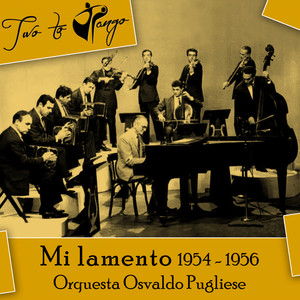 Mi lamento (1954 - 1956)