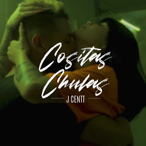 Cositas Chulas (Explicit)