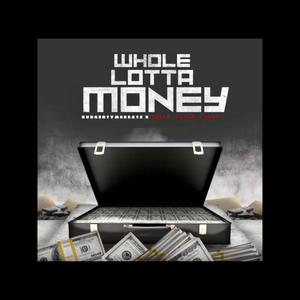 Whole Lotta Money (Explicit)