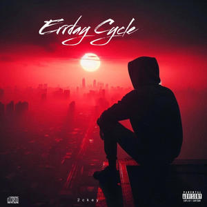 Errday Cycle (feat. 1truzacc) (Explicit)