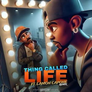 THING CALLED LIFE (LaMon Capone Remix|Explicit)