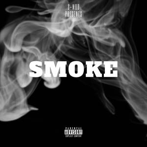 Smoke (feat. Tdot) (Explicit)