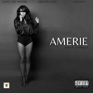 Amerie (feat. Breezy Capo & Hit3mup) (Explicit)
