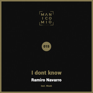 I Dont Know (Original Mix)