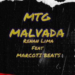 MTG MALVADA (Artista) [Explicit]