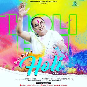 Holi Hai (feat. Sanjay Bagga) (Explicit)