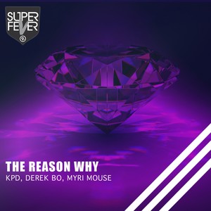 The Reason Why (Original Mix)
