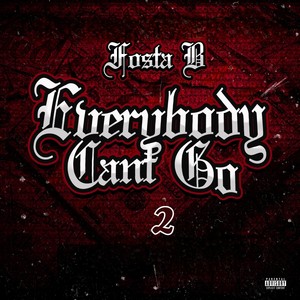 Everybody Cant Go 2 (Explicit)