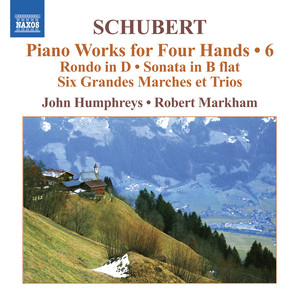 Schubert, F.: Piano Works for Four Hands, Vol. 6 (Humphreys, Markham)