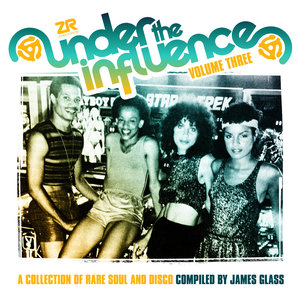 Under the Influence Vol.3 Compiled by James Glass