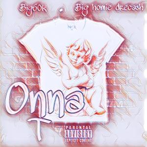 Onna T (feat. Big Homie DreCash) [Explicit]