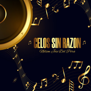 Celos Sin Razon