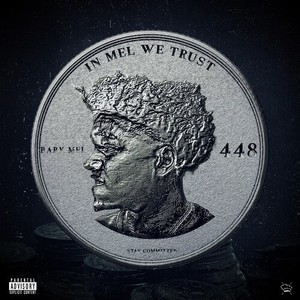 In Mel We Trust (Explicit)