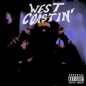 West Coastin' (Explicit)