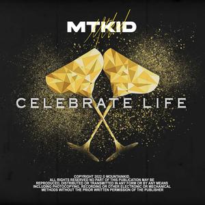 Celebrate Life (Explicit)