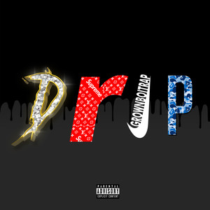 Drip (Explicit)