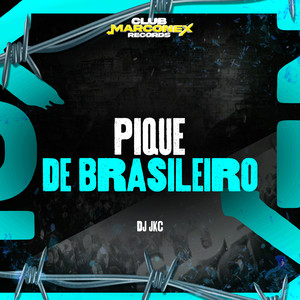 Pique De Brasileiro (Explicit)