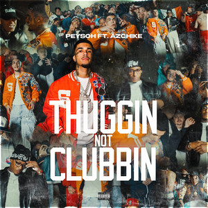 THUGGIN NOT CLUBBIN (Explicit)