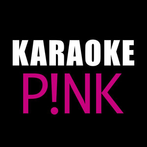 Karaoke: Pink