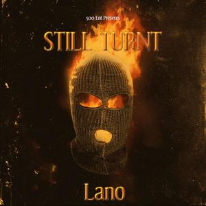 STILL TURNT (Explicit)