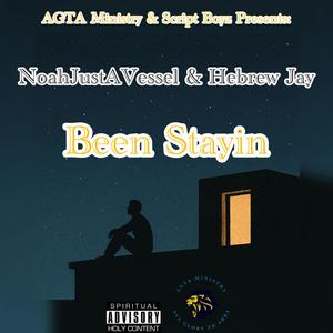 Been Stayin (feat. Hebrew Jay)