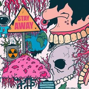 Stay Away (Explicit)