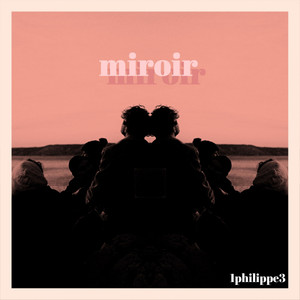 Miroir (Explicit)