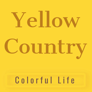 Colorful Life: Yellow Country