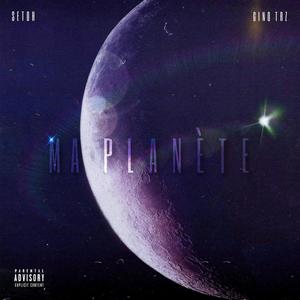Ma Planète (feat. GINO TRZ) (Explicit)