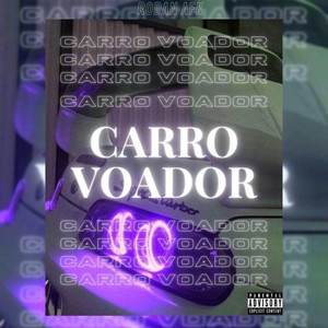 Carro Voador (Explicit)