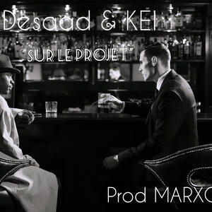 Sur Le Projet (feat. K.E.I & Marxo) [Explicit]