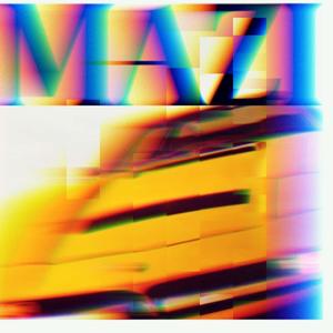 MAZI (feat. LUH GARRY) [Explicit]