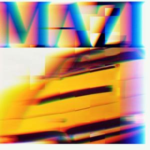 MAZI (feat. LUH GARRY) (Explicit)
