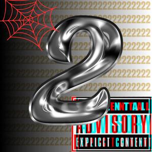 2 (feat. Doubl0 & RYN Paid) (Explicit)