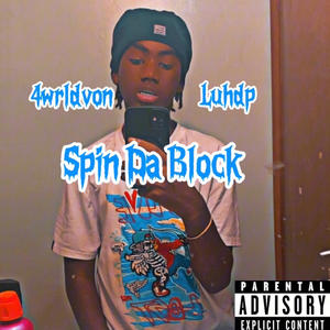 Spin Da Block (feat. Luhdp) (Remix|Explicit)